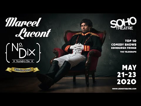 Marcel Lucont: No. Dix - Soho Theatre - 23-25 May 2020