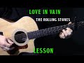 how to play "Love In Vain" on guitar by The Rolling Stones - acoustic guitar lesson tutorial