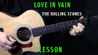 how to play "Love In Vain" on guitar by The Rolling Stones - acoustic guitar lesson tutorial