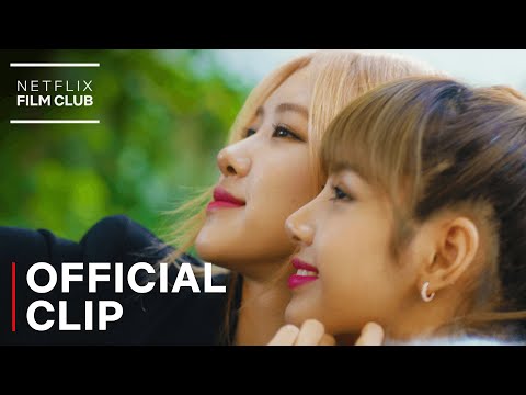 BLACKPINK: Light Up The Sky | How Lisa & Rosé Became Friends Clips | Netflix