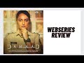 Dahaad Webseries Review