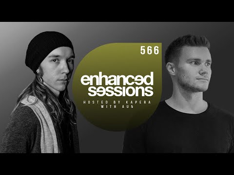 Enhanced Sessions 566 With Au5 - Hosted by Kapera