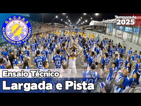 Tucuruvi 2025 | Largada e Pista - Ensaio Técnico |  Samba ao vivo #etsp25