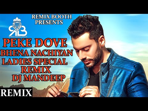 Peke Dove Bhena Nachiyan Ladies Special Remix Rai Jujhar Ft.Dj Mandeep Andana