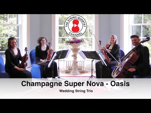 Champagne Super Nova (Oasis) Wedding String Trio