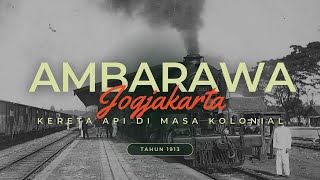 Download lagu Kereta Api di Masa Kolonial: Menyusuri Jalur Ambarawa ke Jogja, 1913 mp3