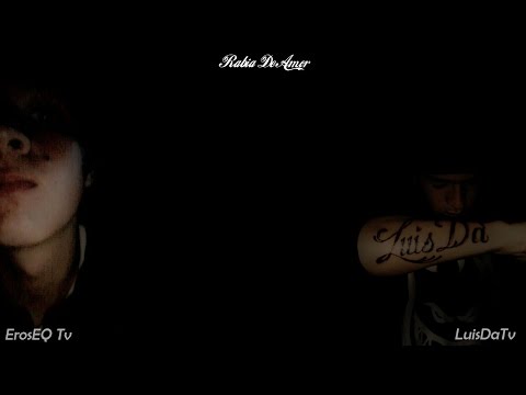 LuisDa FT Eros | "RABIA DE AMOR" || [LYRIC VIDEO] LuisDaTv