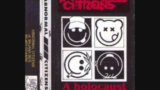 Abnormal Citizens - A Holocaust In Your Dread [FULL ALBUM]