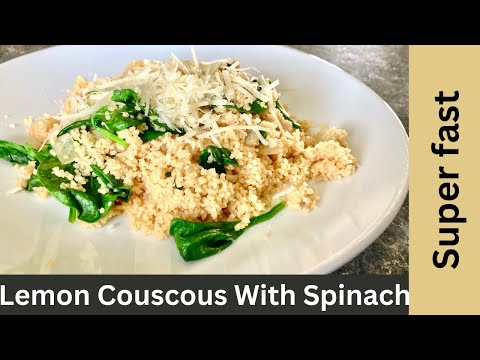 Super Fast Lemon Couscous with Spinach - Pantry Staples