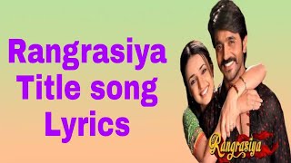 Rangrasiya Title Song With Lyrics  Ye Bhi Hai Kuch