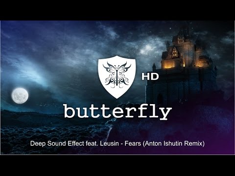 Deep Sound Effect feat. Leusin - Fears (Anton Ishutin Remix)