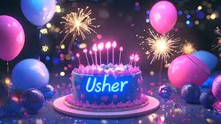 Happy Birthday Usher - Best Wishes, Love, and Songs