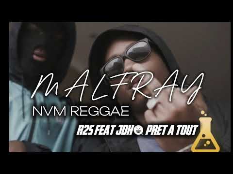 •MªLFRĀŸ NV™ 2.0 • R2S FEAT JDH / PRET A TOUT🔥 X NVM REGGAE 2K25
