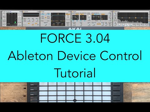 AKAI Force - Tutorial - Ableton Device Control