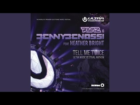 Tell Me Twice (Ultra Music Festival Anthem) (Adrian Lux Remix)