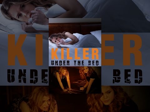Killer Under The Bed