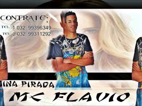 MC FLAVIO - MINA PIRADA - OFICIAL -PRO: DJ ADRIANO _2014 + A LETRA
