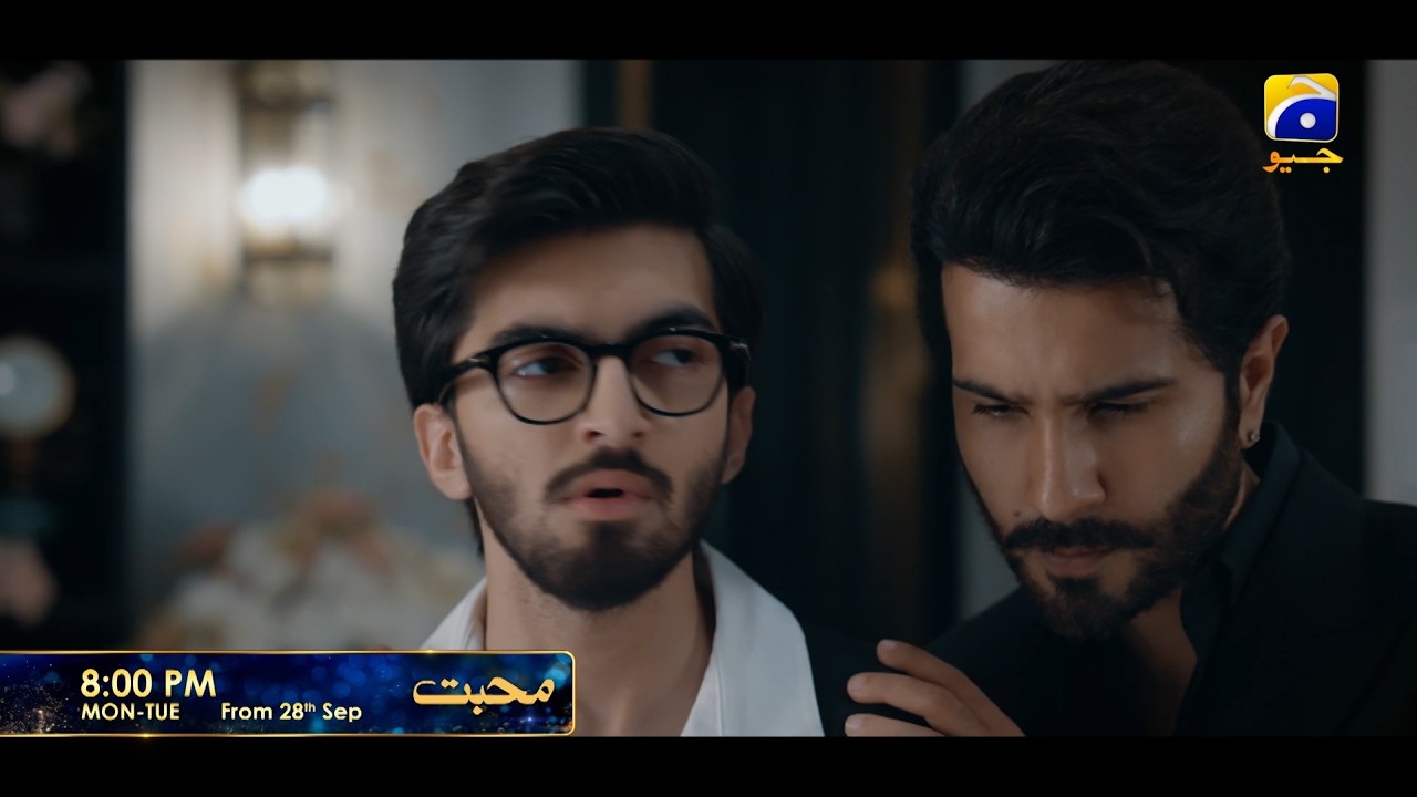 MOHABBAT | Starting from 28th September | 8:00 PM | Ft. Feroze Khan, Nawal Saeed | Har Pal Geo