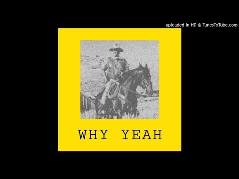 yungtrash - WHY YEAH! (Prod. by LethalNeedle)