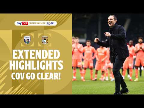 COV GO CLEAR! | West Brom v Coventry City extended highlights