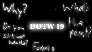 DOTW 19: ….