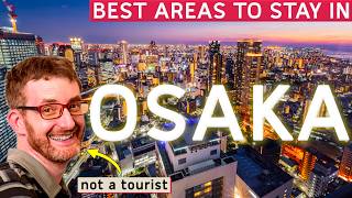 After 30+ Nights in OSAKA - Here's Where You SHOULD Stay