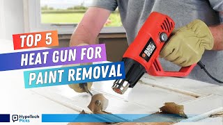 ▶️ TOP 5 Best Heat Guns for Paint Removal 2025 | DIY & Pro-G