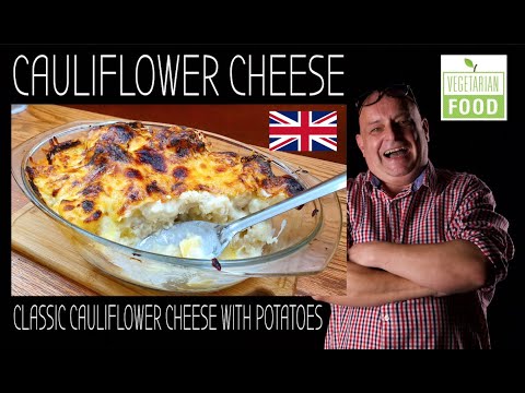 How To Make Cauliflower Cheese | Classic British Recipes | Vegetarian Youtube