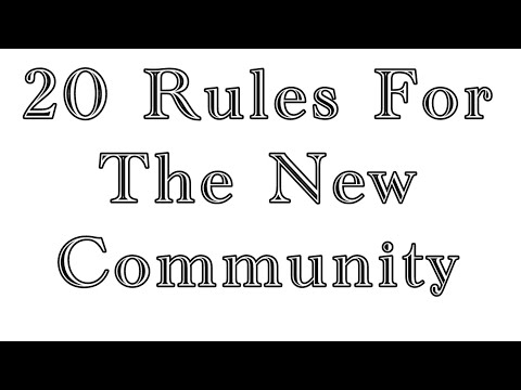 20 Rules For The New Community