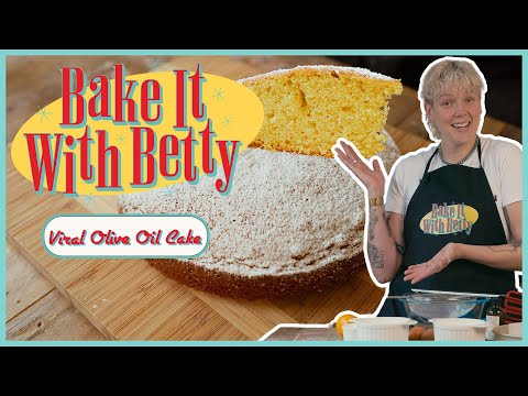 Bake It With Betty - Viral Olive Oil Cake