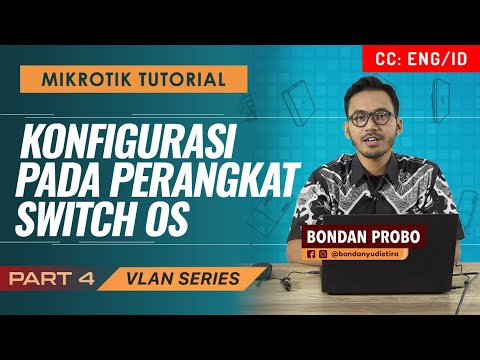 VLAN CONFIGURATION IN SWITCH OS - TUTORIAL MIKROTIK [ENG SUB]