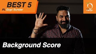 Best 5 Background Score by Gopi Sundar | Radio Mango Best Five