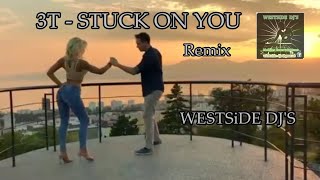 Download lagu 3T - STUCK ON YOU (Remix) WESTSiDE DJ'S mp3 Download lagu 3T - STUCK ON YOU (Remix) WESTSiDE DJ'S mp3