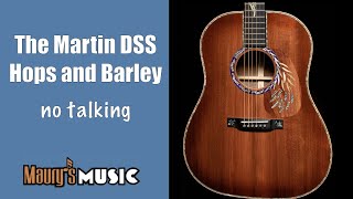 Video thumbnail for The Martin DSS Hops and Barley limited edition by Maury's Music