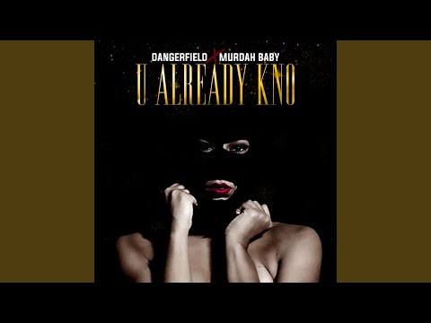 You Already Know (feat. Murdah Baby)