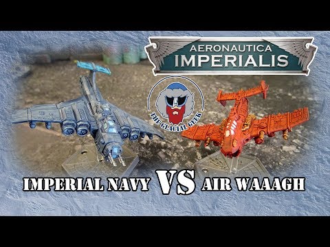 *NEW* Aeronautica Imperialis Battle Report! - Imperial Navy VS Air WAAAGH!