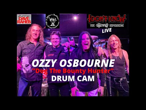 DRUMMER DAVE RAHEB DRUM CAM - OZZY OSBOURNE - "Dog The Bounty Hunter" Theme Song - by "I Don't Know"