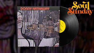 Donny Hathaway - A Song For You | Soul Sunday