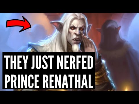 They actually nerfed Prince Renathal...