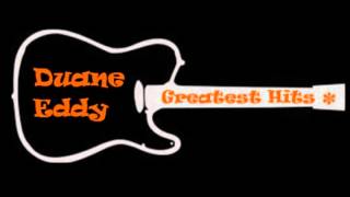 Duane Eddy - Rebel Rouser - Rumble - The Maurauder - The Desert Rat