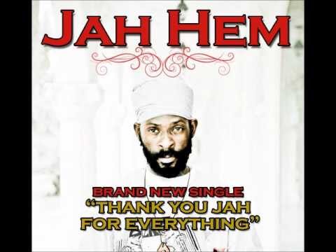 Jah Hem - Thank You Jah For Everything
