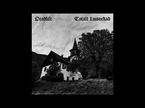 Total Livsnekad & Deadlife (Full Split 2020)