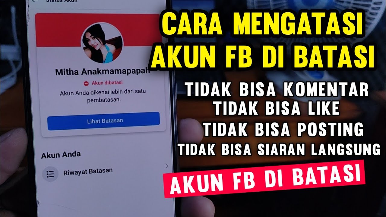 Cara mengatasi akun Facebook di batasi , akun FB di batasi