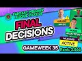 FPL GW35 FINAL TEAM SELECTION DECISIONS | 🚨 WILDCARD ACTIVE 🚨 | Fantasy Premier League Tips 2023/24