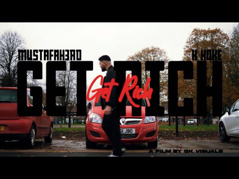 Mustafah3rd - Get Rich ft. K Koke (Official Music Video)