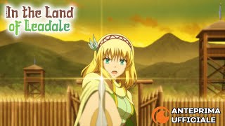 In the Land of Leadale | Anteprima Ufficiale