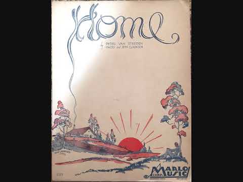 Papaw sings "Home" (Clarkson/Clarkson/Van Steeden, 1931)