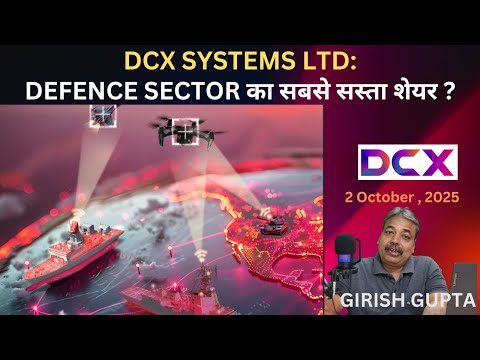 DCX Systems: Partner To Global Defence Majors | Girish Gupta | 2 October 2025 |