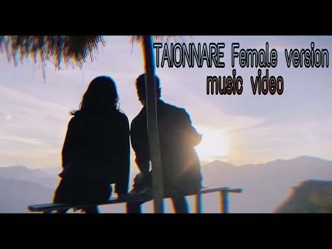 TAIONNARE Female version Malemnganbi || Music video unofficial