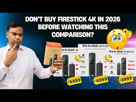 🔥Amazon Fire TV Stick 4K (2025) 🔥 Select Vs Plus Vs Regular | Which New 4K Firestick to BUY?
